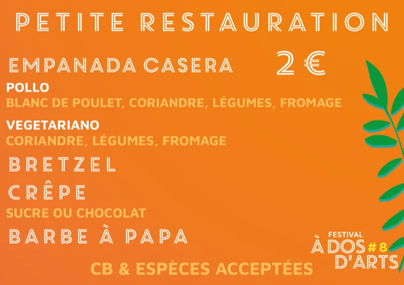 Petite restauration : empanada casera 2 € — pollo (blanc de poulet, coriandre, légumes, fromage) ou vegetariano (coriandre, légumes, fromage) ; bretzel ; crêpe (sucre ou chocolat) ; barbe à papa. CB et espèces acceptées.